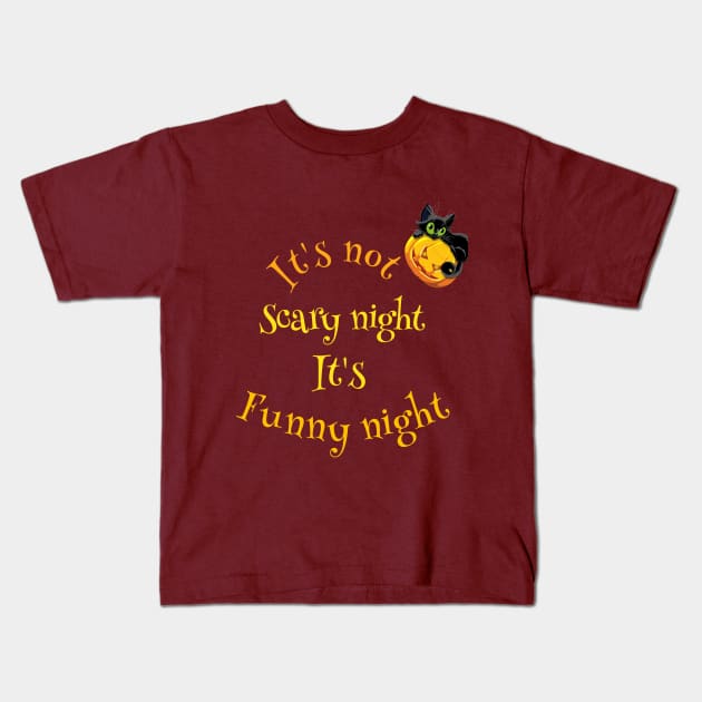 it is not scary night it is funny night Kids T-Shirt by abdoabdo